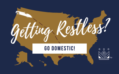 Getting Restless? Go Domestic! Our 5 Tips for Picking a Domestic Destination